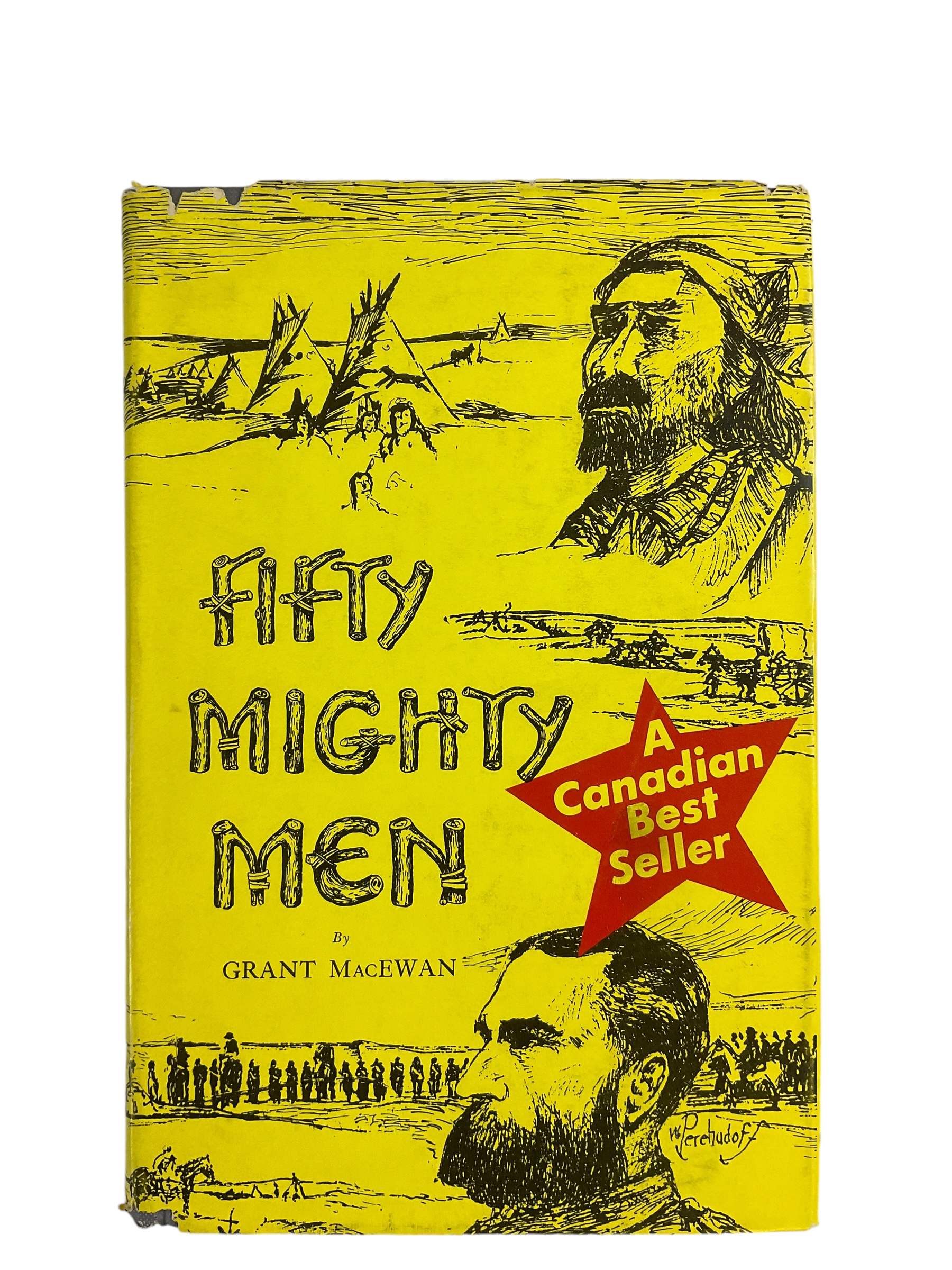 Canada Canadian Fifty Mighty Men Grant MacEwan Reference Book Canada Canadian Fifty Mighty Men Grant MacEwan Reference Book