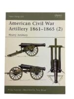 American Civil War Heavy Artillery 1861 to 1865 2 Osprey NV 40 SC Reference Book American Civil War Heavy Artillery 1861 to 1865 2 Osprey NV 40 SC Reference Book