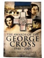 WW2 British The Awards of the George Cross 1940-2009 Softcover Reference Book WW2 British The Awards of the George Cross 1940-2009 Softcover Reference Book