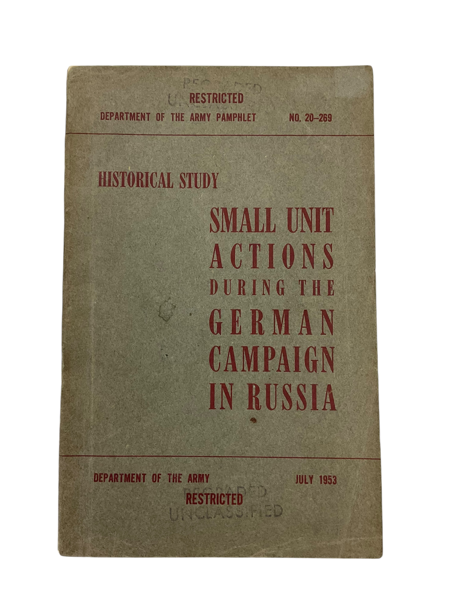 US Army Small Unit Actions During German Campaign in Russia SC Reference Book US Army Small Unit Actions During German Campaign in Russia SC Reference Book