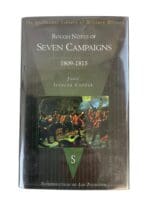 British Napoleonic Rough Notes of Seven Campaigns 1809 to 1815 Reference Book