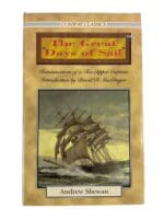 British The Great Days of Sail Andrew Shewan Hardcover Reference Book