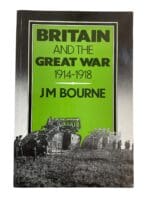 WW1 Britain and the Great War 1914-1918 Softcover Reference Book WW1 Britain and the Great War 1914-1918 Softcover Reference Book