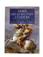 100 Great Military Leaders Historys Greatest Masters of Warfare Reference Book 100 Great Military Leaders Historys Greatest Masters of Warfare Reference Book