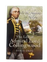 British In The Shadow Of Nelson Life of Admiral Lord Collingwood Reference Book British In The Shadow Of Nelson Life of Admiral Lord Collingwood Reference Book