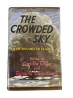WW1 WW2 Cold War The Crowded Sky An Anthology Of Flight HC Reference Book