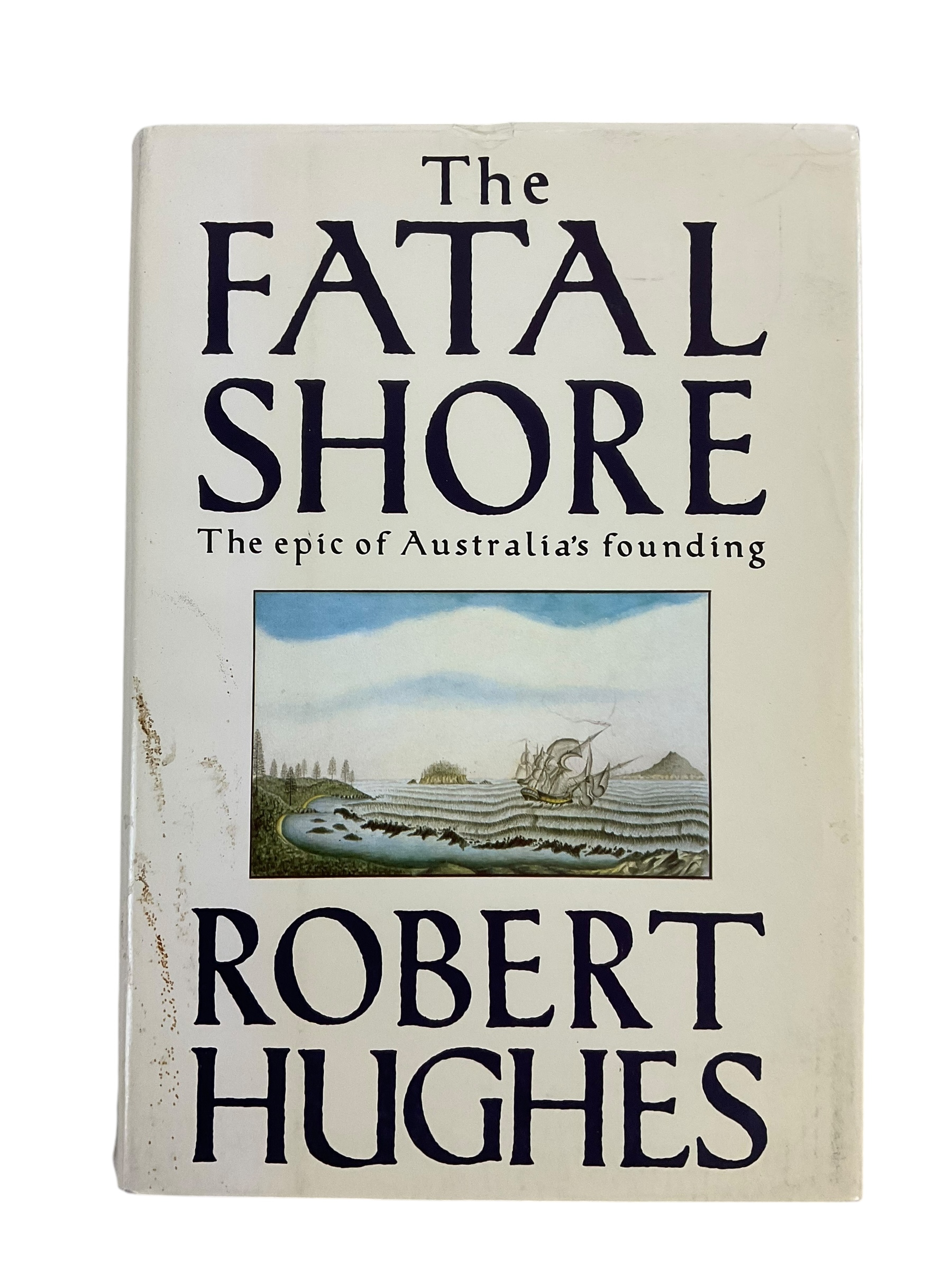 Australias Founding The Fatal Shore Reference Book Australias Founding The Fatal Shore Reference Book