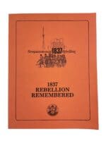 Canadian 1837 Rebellion Remembered Sesquicentennial Rebellion Reference Book Canadian 1837 Rebellion Remembered Sesquicentennial Rebellion Reference Book