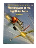 WW2 US USAAF Mustang Aces of the Eighth Air Force Osprey Aircraft No 1 Softcover Reference Book WW2 US USAAF Mustang Aces of the Eighth Air Force Osprey Aircraft No 1 Softcover Reference Book