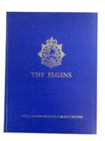 WW1 WW1 Canadian The Elgins The Story Of The Elgin Regiment RCAC Reference Book