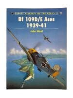 WW2 German Luftwaffe Bf 109D/E Aces 1939-41 Osprey Aircraft No 11 Softcover Reference Book WW2 German Luftwaffe Bf 109D/E Aces 1939-41 Osprey Aircraft No 11 Softcover Reference Book