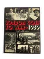 WW2 British London Goes to War 1939 Hardcover Reference Book WW2 British London Goes to War 1939 Hardcover Reference Book