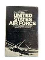 WW1 WW2 Korea Vietnam USAF US A Turbulent History HC Reference Book