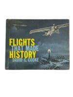 WW1 WW2 Flights That Made History David C Cooke Hardcover Reference Book