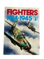 WW1 WW2 British French German Fighters 1914-1945 Hardcover Reference Book WW1 WW2 British French German Fighters 1914-1945 Hardcover Reference Book
