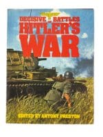 WW2 German Decisive Battles Hitler's War Hardcover Reference Book WW2 German Decisive Battles Hitler's War Hardcover Reference Book