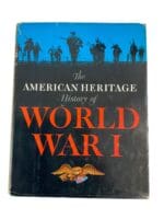 The American Heritage History of World War 1 Hardcover Reference Book The American Heritage History of World War 1 Hardcover Reference Book