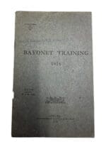 WW1 Canadian CEF Bayonet Training 1916 Reference Manual WW1 Canadian CEF Bayonet Training 1916 Reference Manual