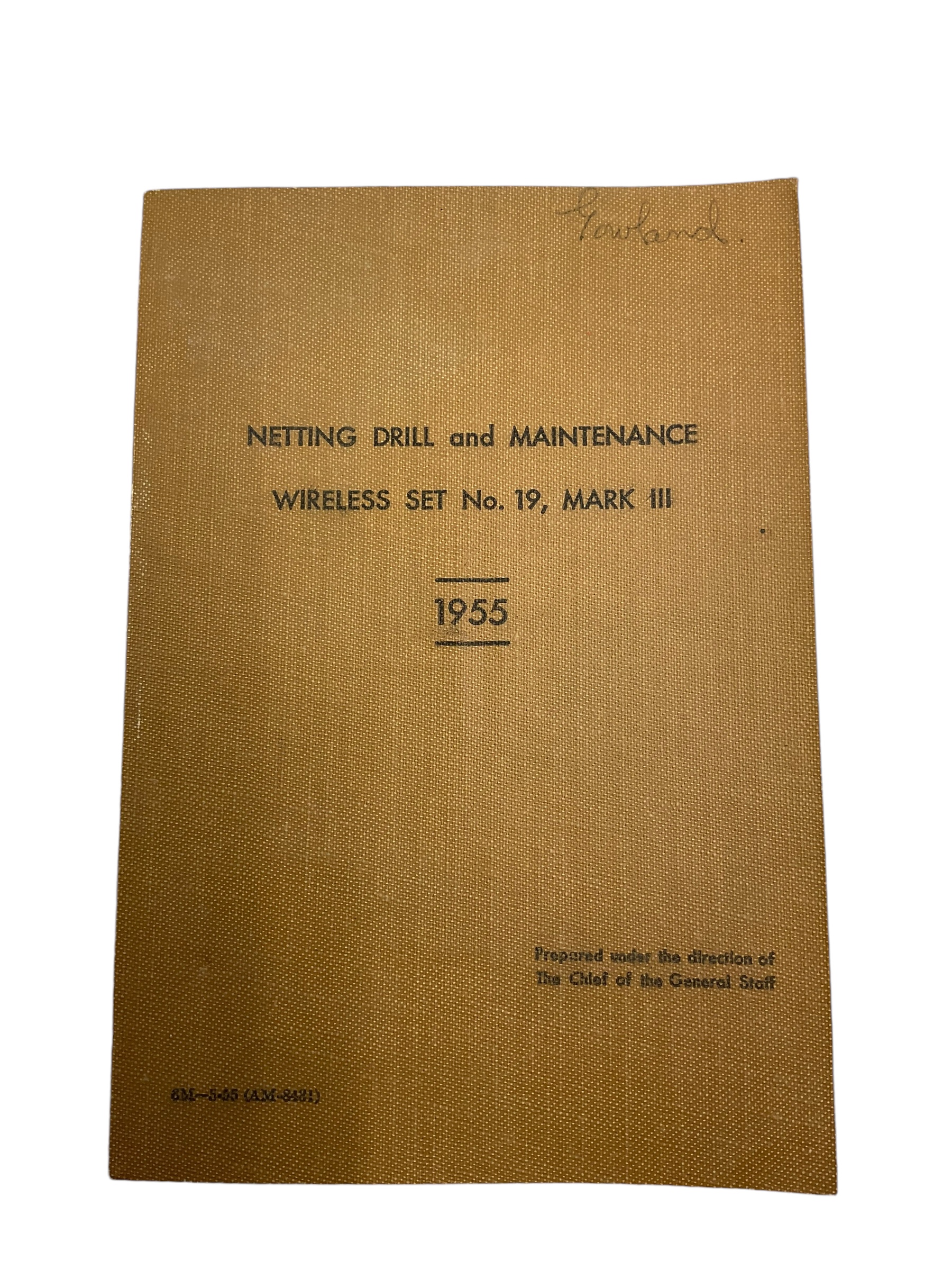 British Netting Drill and Maintenance Wireless Set No 19 Mark 3 1955 Reference Guide British Netting Drill and Maintenance Wireless Set No 19 Mark 3 1955 Reference Guide