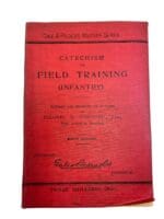 WW1 British BEF Catechism on Field Training Infantry 6th Edition Softcover Reference Manual WW1 British BEF Catechism on Field Training Infantry 6th Edition Softcover Reference Manual