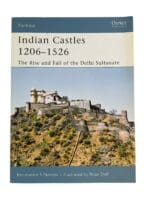 Indian Castles 1206 to 1526 Osprey Fortress 51 Softcover Reference Book