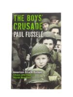 WW2 American GIs in Europe Boys' Crusade Chaos Fear in WWII Reference Book