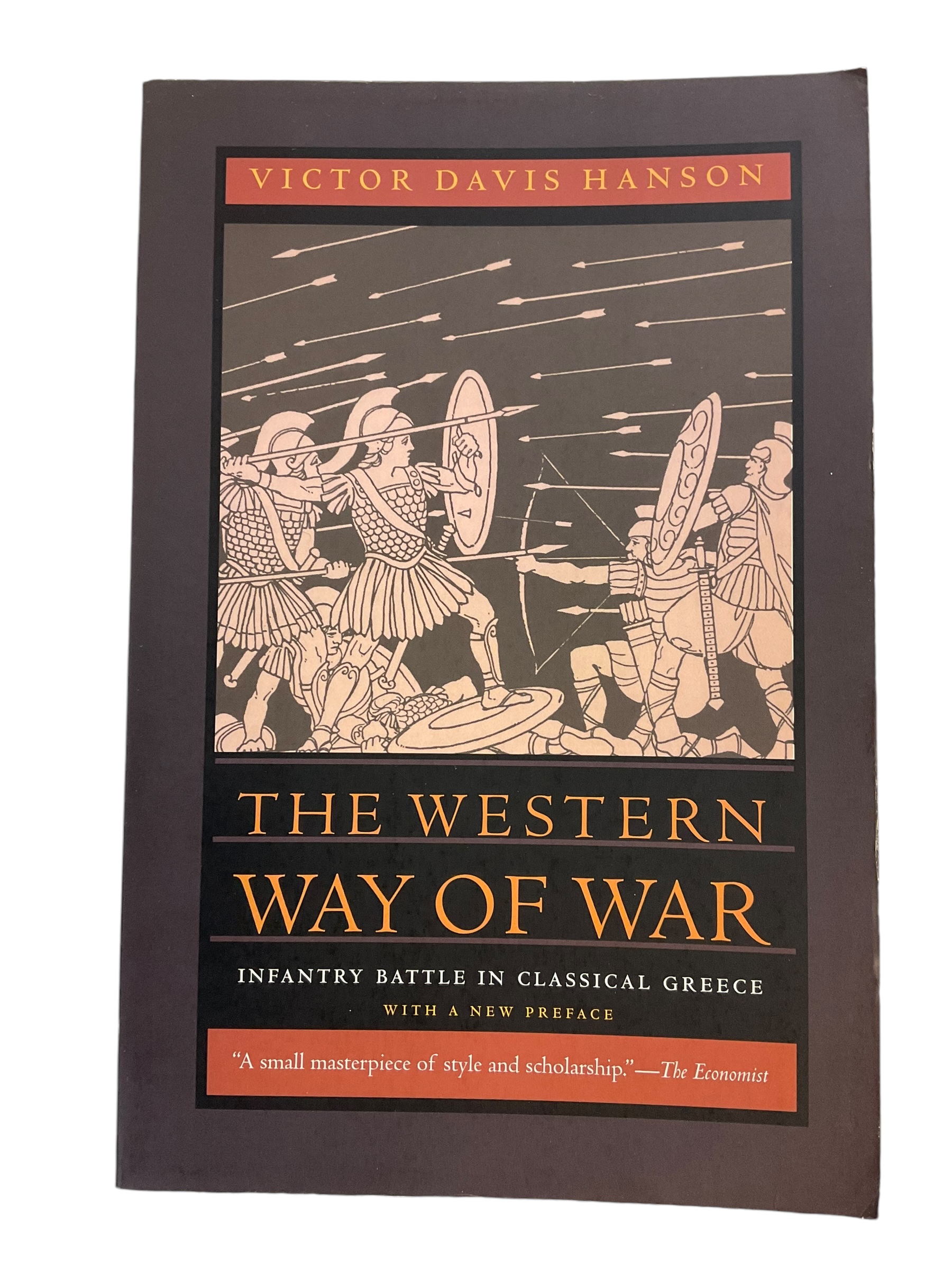 Greek The Western Way of War Infantry Battle in Classical Greece Reference Book Greek The Western Way of War Infantry Battle in Classical Greece Reference Book