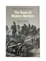 The Dawn of Modern Warfare History of the Art of War Volume 4 Reference Book