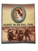WW1 British Silent in an Evil Time The Brave War of Edith Cavell Softcover Reference Book WW1 British Silent in an Evil Time The Brave War of Edith Cavell Softcover Reference Book