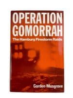 WW2 British Canadian RAF Operation Gomorrah Hamburg Firestorms Book WW2 British Canadian RAF Operation Gomorrah Hamburg Firestorms Book