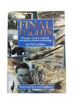 WW2 British Canadian US USAAF Final Flights Aviation Archaeology Reference Book