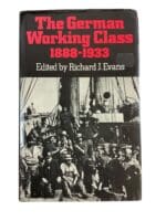 Pre WW1 To Pre WW2 German Working Class 1888-1933 Book