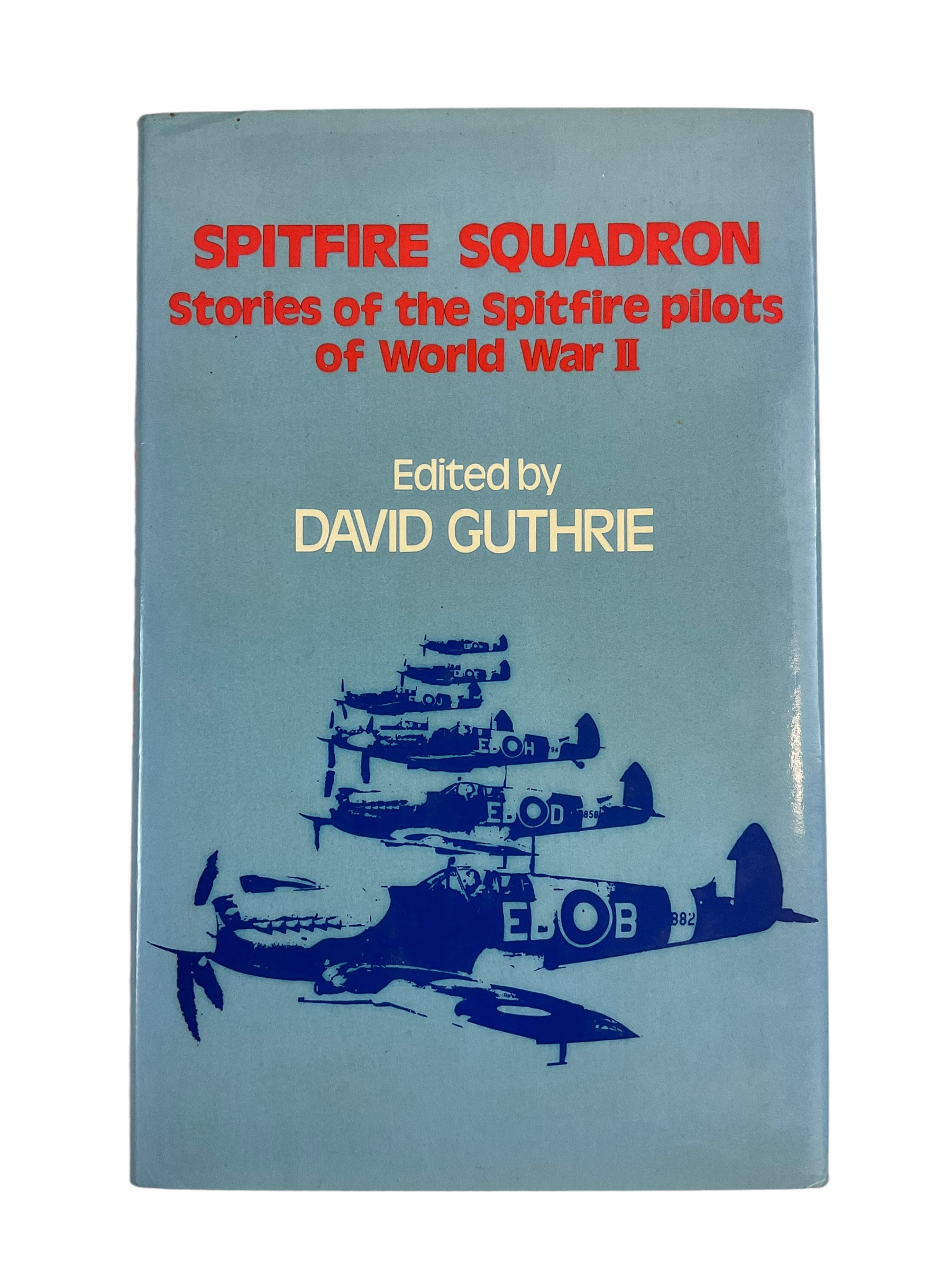 WW2 Britain RAF Spitfire Squadron Reference Book WW2 Britain RAF Spitfire Squadron Reference Book