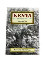 Kenya The First Explorers by Nigel Pavitt Reference Book Kenya The First Explorers by Nigel Pavitt Reference Book