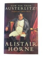 French Napoleonic How Far From Austerlitz Horne Used Soft Cover Reference Book