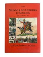 Splendeur Des Uniformes De Napoleon FRENCH TEXT Reference Book Splendeur Des Uniformes De Napoleon FRENCH TEXT Reference Book