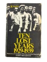 Canadian Ten Lost Years 1929-1939 Who Survived The Depression Reference Book