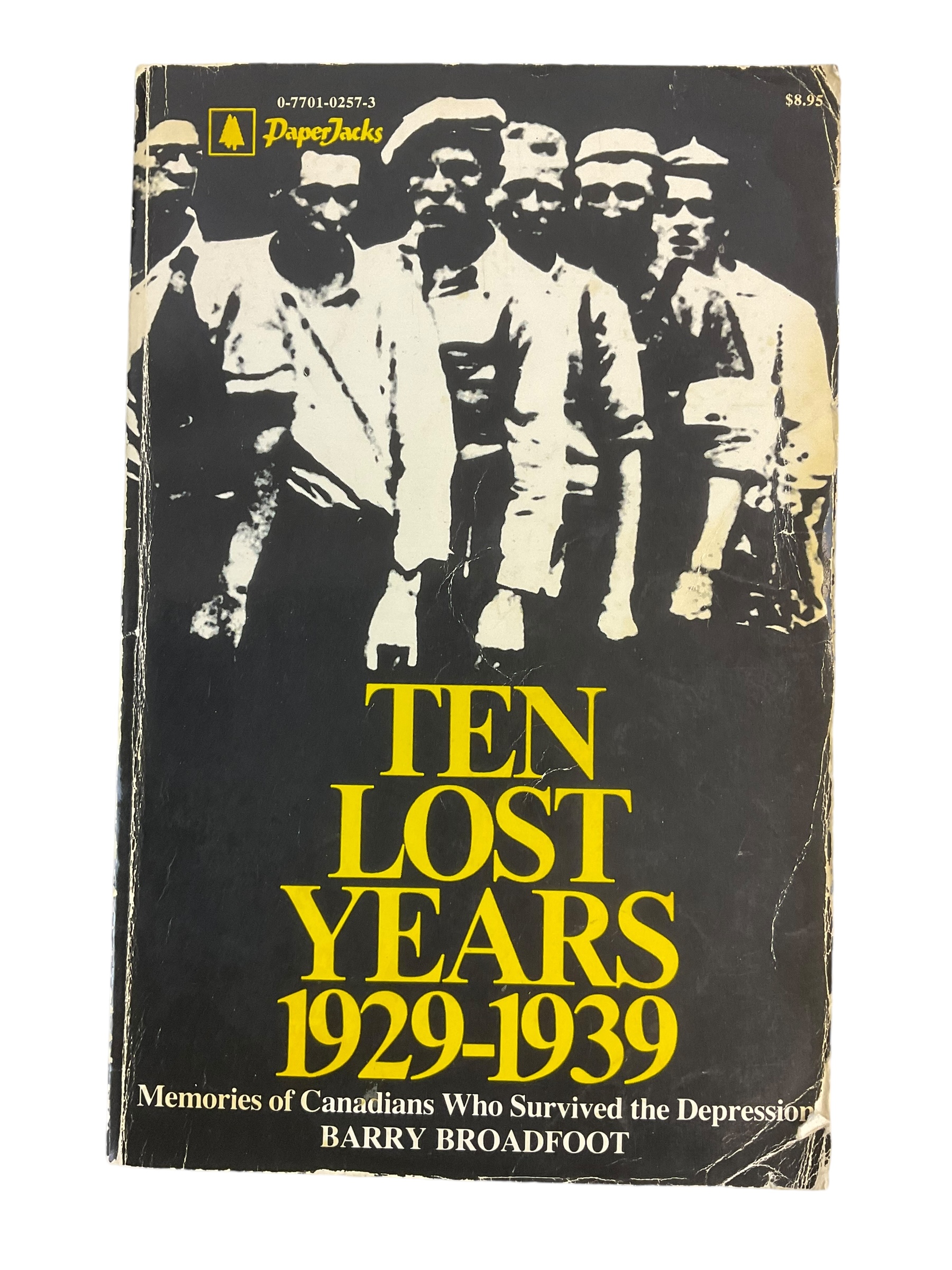Canadian Ten Lost Years 1929-1939 Who Survived The Depression Reference Book Canadian Ten Lost Years 1929-1939 Who Survived The Depression Reference Book