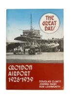 Interwar British Croydon Airport 1928 -1939 Reference Book