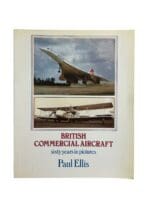 Post WW1 To 1980 British Commercial Aircraft Book