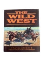 US Wild West The Wild West Companion to the TV Miniseries Reference Book US Wild West The Wild West Companion to the TV Miniseries Reference Book