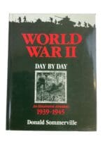 World War II Day By Day An Illustrated Almanac 1939-1945 Reference Book
