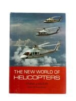 Pre WW2 To Vietnam New World Of Helicopters Reference Book Pre WW2 To Vietnam New World Of Helicopters Reference Book