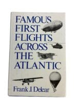 US British German Famous First Flights Across The Atlantic HC Reference Book
