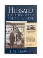 US Hubbard Forgotten Boeing Aviator Jim Brown Signed Softcover Reference Book