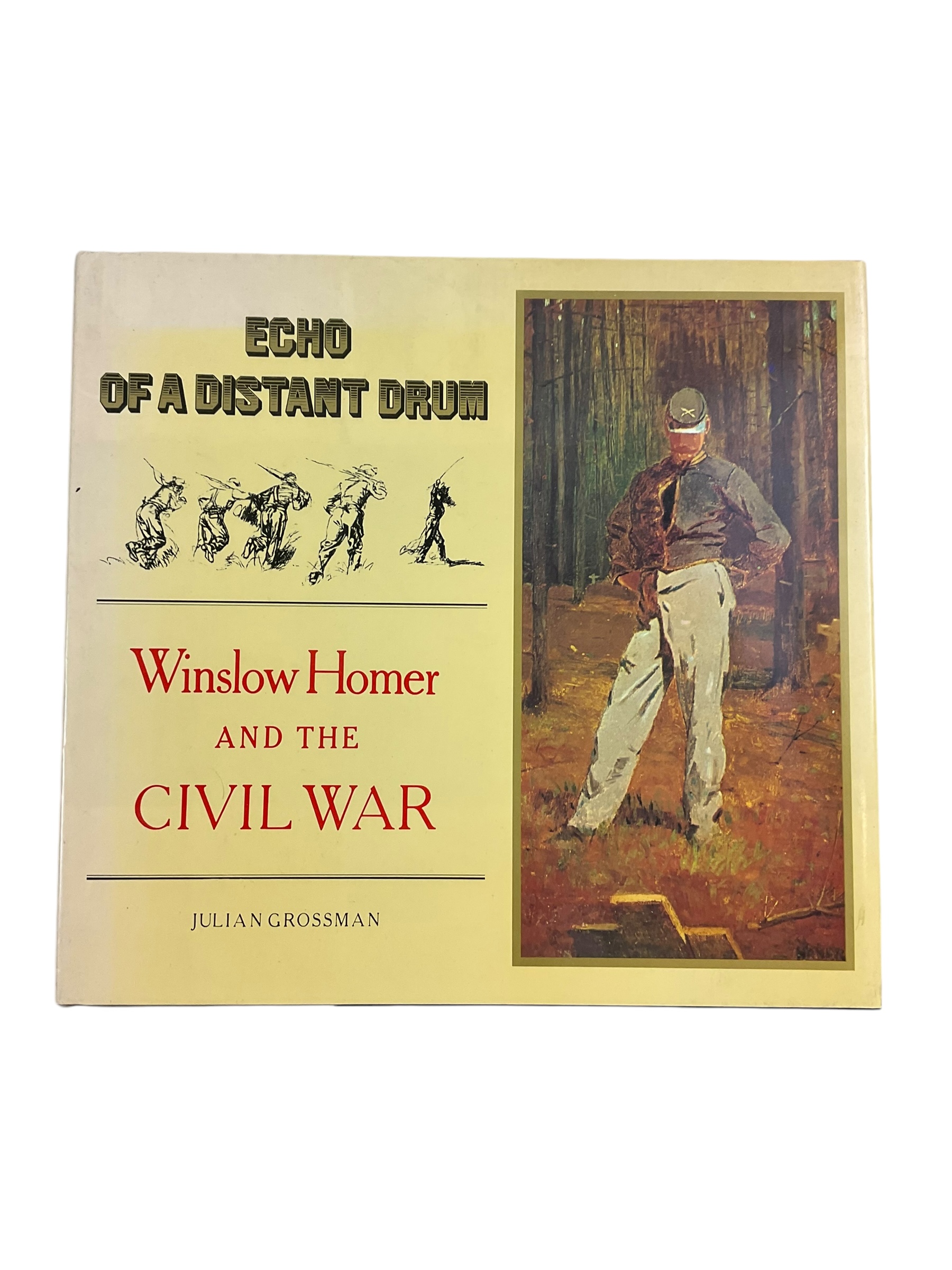 US Echo Of A Distant Drum Winslow Homer and the Civil War HC Reference Book US Echo Of A Distant Drum Winslow Homer and the Civil War HC Reference Book