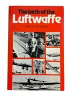 WW2 German The Birth of the Luftwaffe Softcover Reference Book WW2 German The Birth of the Luftwaffe Softcover Reference Book