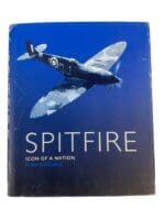 WW2 British RAF Spitfire Icon of a Nation Reference Book