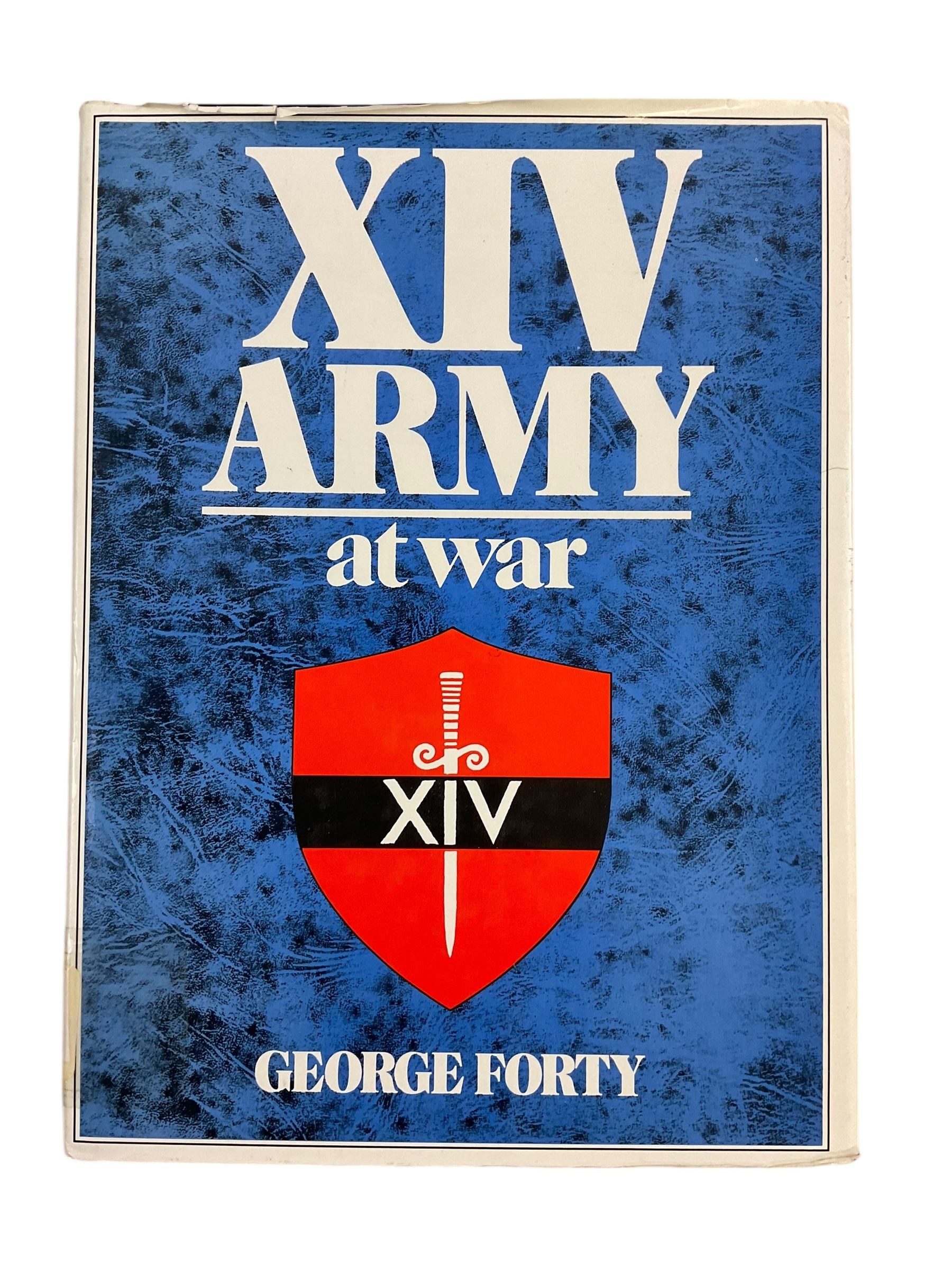 WW2 British XIV Army at War Hardcover Reference Book WW2 British XIV Army at War Hardcover Reference Book