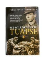 WW2 German Wallonien We Will Not Go To Tuapse Reference Book